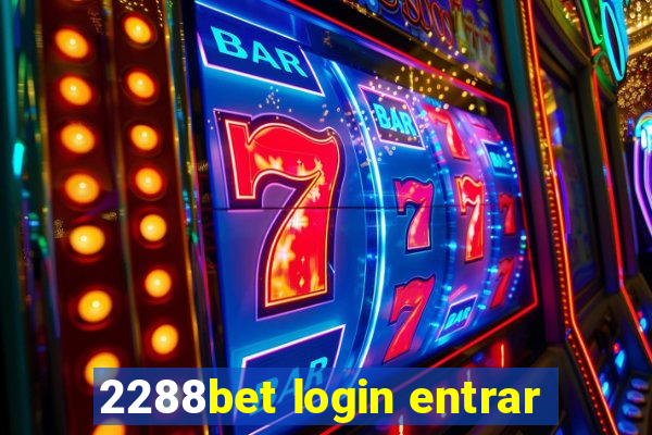 2288bet login entrar